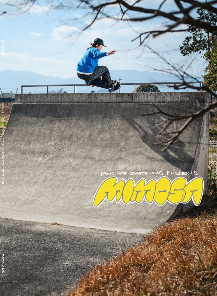 Pancake Skate Mag Presents MIMOSA